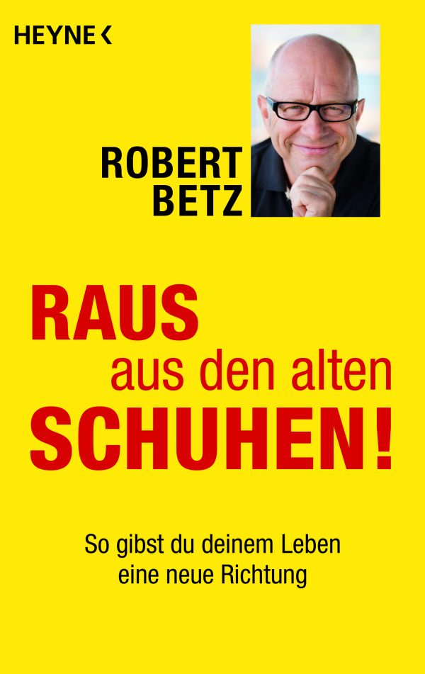 Robert Betz - So gibst du deinem Leben eine neue Richtung