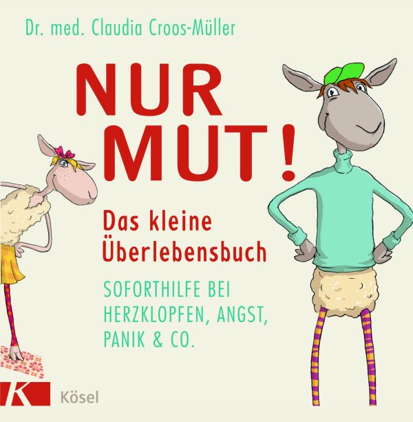 Claudia Croos-Müller - Soforthilfe bei Herzklopfen, Angst, Panik & Co.