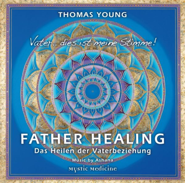 Thomas Young - Das Heilen der Vaterbeziehung
